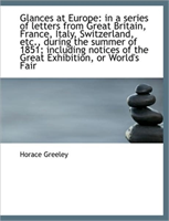 Glances at Europe In a Series of Letters from Gr