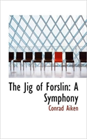 Jig of Forslin A Symphony