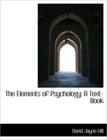 Elements of Psychology; A Text-Book 