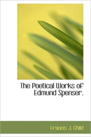 Poetical Works of Edmund Spenser. 