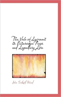 Vale of Lyvennet Its Picturesque Peeps and Legendary Lore 