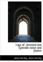Lays of Jesmond and Tyneside Songs and Poems 