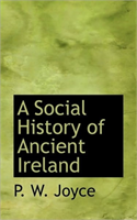 Social History of Ancient Ireland 
