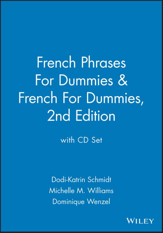 French Phrases For Dummies & French For Dummies, 2nd Edition with CD Set 