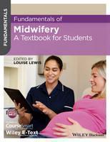Fundamentals of Midwifery A Textbook for Students