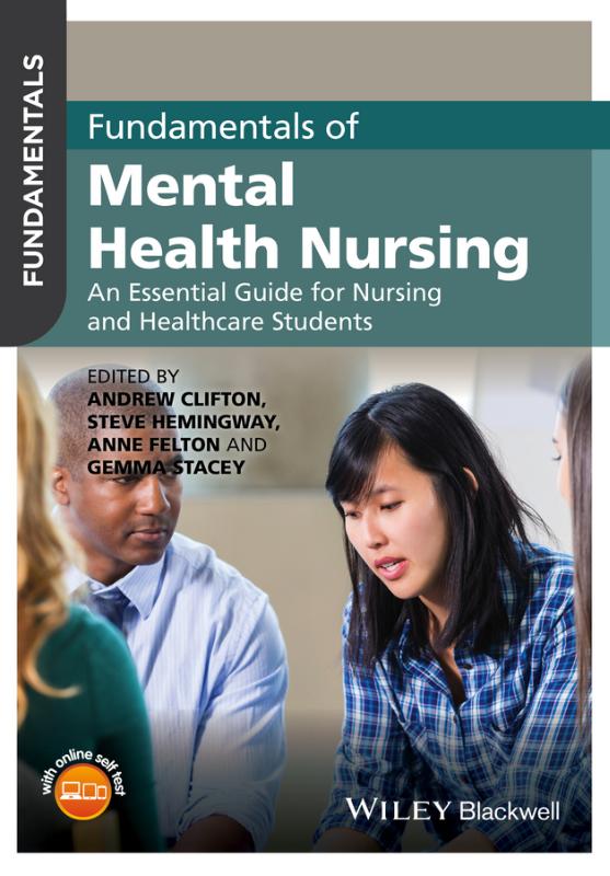 Fundamentals of Mental Health Nursing An Essential Guide for Nursing and Healthcare Students