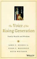 Voice of the Rising Generation Family Wealth and Wisdom