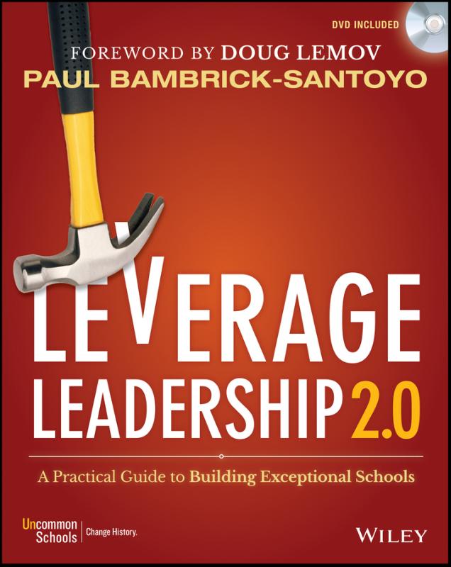 Leverage Leadership 2.0 A Practical Guide to Building Exceptional Schools