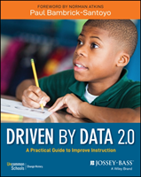 Driven by Data 2.0 A Practical Guide to Improve Instruction