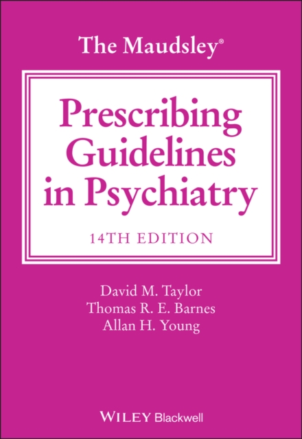 Maudsley Prescribing Guidelines in Psychiatry 