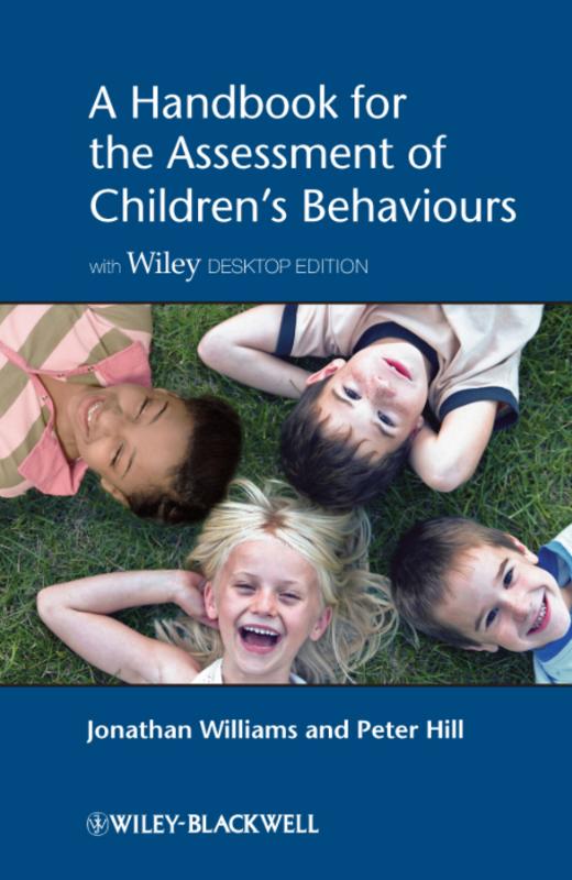 Handbook for the Assessment of Children's Behaviours, Includes Wiley Desktop Edition 