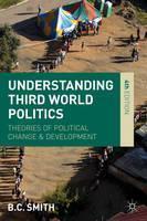 Understanding Third World Politics Theories of Political Change a
