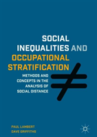 Social Inequalities and Occupational Stratification Methods and Concepts in the Analysis of Social Distance