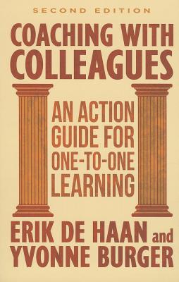 Coaching with Colleagues 2nd Edition An Action Guide for One-to-One Learning