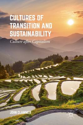 Cultures of Transition and Sustainability Culture after Capitalism