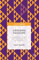 Crossing Fandoms SuperWhoLock and the Contemporary Fan Audience