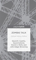 Zombie Talk Culture, History, Politics
