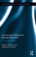Community Fieldwork in Teacher Education Theory and Practice