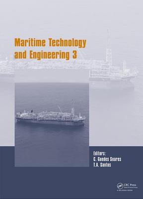 Maritime Technology and Engineering III Proceedings of the 3rd International Conference on Maritime Technology and Engineering (MARTECH 2016, Lisbon, Portugal, 4-6 July 2016)