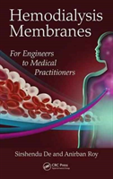 Hemodialysis Membranes For Engineers to Medical Practitioners