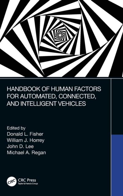 Handbook of Human Factors for Automated, Connected, and Intelligent Vehicles 