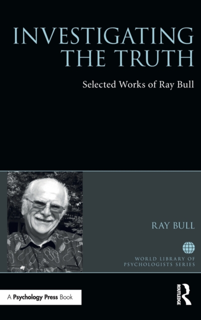 Investigating the Truth Selected Works of Ray Bull