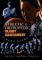 Athletic and Orthopedic Injury Assessment A Case Study Approach