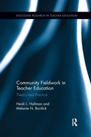 Community Fieldwork in Teacher Education Theory and Practice