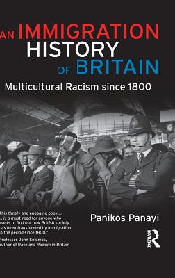 Immigration History of Britain Multicultural Racism since 1800