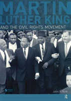 Martin Luther King, Jr. and the Civil Rights Movement 
