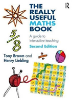 Really Useful Maths Book A guide to interactive teaching