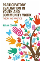 Participatory Evaluation in Youth and Community Work Theory and Practice