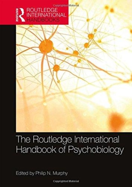Routledge International Handbook of Psychobiology 
