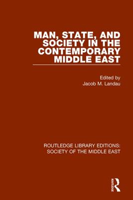Man, State and Society in the Contemporary Middle East 
