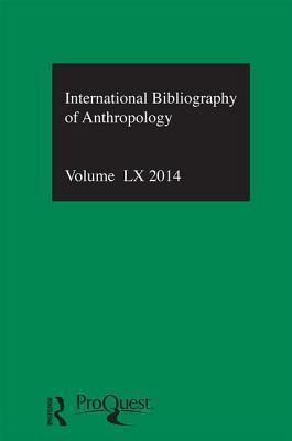 IBSS: Anthropology: 2014 Vol.60 International Bibliography of the Social Sciences