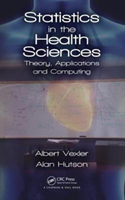 Statistics in the Health Sciences Theory, Applications, and Computing