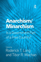 Anarchism/Minarchism Is a Government Part of a Free Country?
