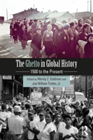 Ghetto in Global History 1500 to the Present