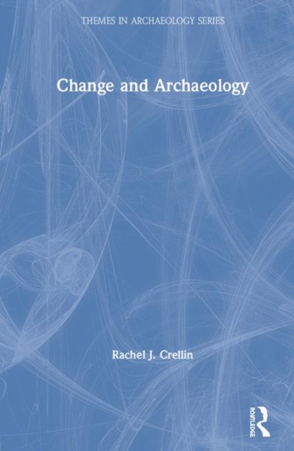 Change and Archaeology 