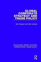 Global Corporate Strategy and Trade Policy 