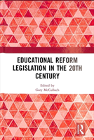 Educational Reform Legislation in the 20th Century 