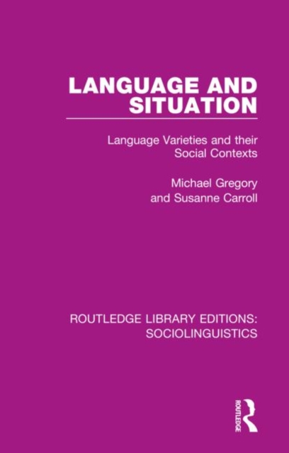 Language and Situation Language Varieties and their Social Contexts