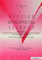 Conditions for Optimal Development in Adolescence An Experiential Approach: A Special Issue of Applied Developmental Science