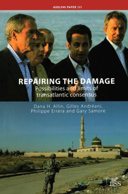 Repairing the Damage Possibilities and Limits of Transatlantic Consensus