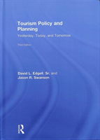 Tourism Policy and Planning Yesterday, Today, and Tomorrow