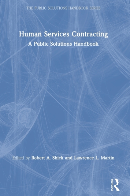 Human Services Contracting A Public Solutions Handbook