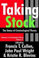 Taking Stock The Status of Criminological Theory