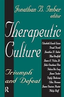 Therapeutic Culture Triumph and Defeat