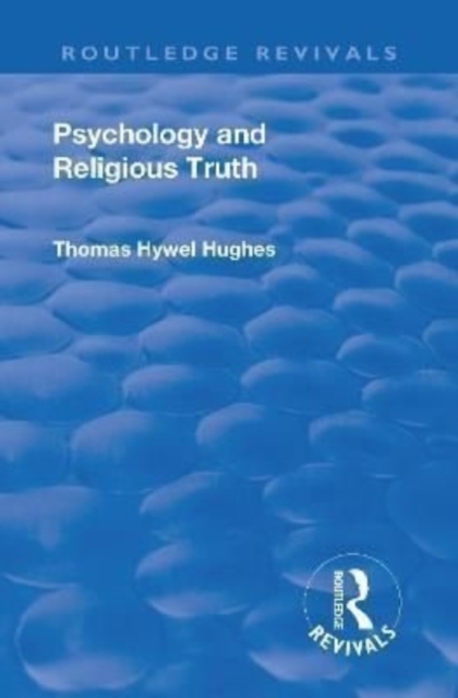 Revival: Psychology and Religious Truth (1942) 