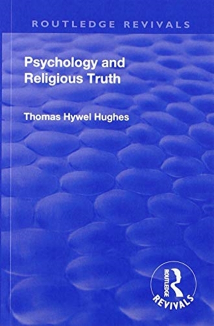 Revival: Psychology and Religious Truth (1942) 